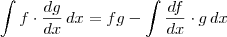 \int f \cdot \frac{dg}{dx} \, dx = fg - \int \frac{df}{dx} \cdot g \, dx