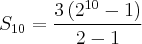 {S}_{10}= \frac{3\left({2}^{10}-1 \right)}{2-1}