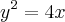 {y}^{2}=4x