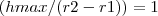 (hmax/(r2-r1)) = 1 (hmax/(r2-r1)) = 1
