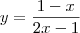 y = \frac{1 - x}{2x - 1}