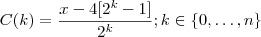 C(k) = \frac{x-4[2^k-1]}{2^k}  ; k \in \{0,\hdots ,n\}