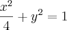 \frac{{x}^{2}}{4}+{y}^{2}=1