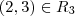 (2,3)\in{R}_{3} (2,3)\in{R}_{3}