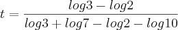 t = \frac{log 3 - log 2}{log 3 + log 7 - log 2 - log 10}