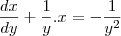 \frac{dx}{dy}+\frac{1}{y}.x=-\frac{1}{y^2}