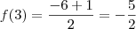 f(3)=\frac{-6+1}{2}=-\frac{5}{2}