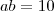 ab=10 ab=10
