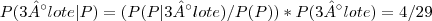 P(3° lote|P) = (P(P| 3° lote)/P(P)) * P(3° lote) = 4/29