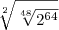 \sqrt[2]{\sqrt[48]{{2}^{64}}}
