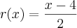r(x)=\frac{x-4}{2}