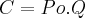 C = Po.Q