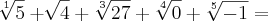 \sqrt[1]{5}+\sqrt[]{4}+\sqrt[3]{27}+\sqrt[4]{0}+\sqrt[5]{-1}=