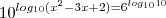 10^{log_{10}{(x^2-3x+2)}=6^{log_{10}{10} 10^{log_{10}{(x^2-3x+2)}=6^{log_{10}{10}