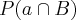 P(a\cap B) P(a\cap B)
