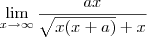 \lim_{x\to\infty}\frac{ax}{\sqrt{x(x+a)}+x}