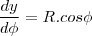 \frac{dy}{d\phi}=R.cos\phi