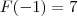 F(-1)=7