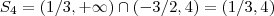 S_4 = (1/3,+\infty) \cap (-3/2,4) = (1/3,4) S_4 = (1/3,+\infty) \cap (-3/2,4) = (1/3,4)