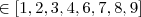 \in [1,2,3,4,6,7,8,9]