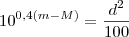 {10}^{0,4(m-M)}=\frac{{d}^{2}}{100}