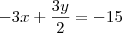 -3x + \frac{3y}{2} = -15