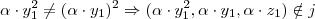 \alpha \cdot y_1^2 \neq (\alpha \cdot y_1)^2 \Rightarrow (\alpha \cdot y_1^2, \alpha \cdot y_1, \alpha \cdot z_1) \notin j