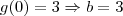 g(0) = 3 \Rightarrow b=3