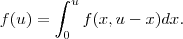 f(u)=\int_{0}^{u}f(x,u-x)dx
.