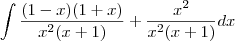 \int\frac{(1-x)(1+x)}{x^2(x+1)}+\frac{x^2}{x^2(x+1)}dx