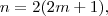 n = 2(2m+1) , n = 2(2m+1) ,