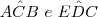 A\hat {C}B\,\,e\,\,E\hat {D}C A\hat {C}B\,\,e\,\,E\hat {D}C