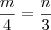 \frac{m}{4} = \frac{n}{3}