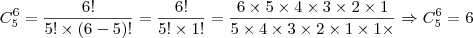 C^{6}_{5} = \dfrac {6!} {5!\times (6-5)!} = \dfrac {6!} {5!\times 1!} = \dfrac {6\times 5\times 4\times 3\times 2\times 1} {5\times 4\times 3\times 2\times 1\times 1\times} \Rightarrow C^{6}_{5} = 6