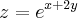 z = {e}^{x+2y} z = {e}^{x+2y}