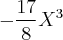 -\frac{17}{8} X{}^{3}
