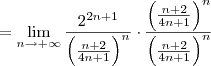 = \lim_{n\to +\infty} \frac{2^{2n+1}}{\left(\frac{n+2}{4n+1}\right)^n} \cdot \frac{\left(\frac{n+2}{4n+1}\right)^n}{\left(\frac{n+2}{4n+1}\right)^n}