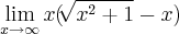 \lim_{x\rightarrow\infty}x(\sqrt[]{{x}^{2}+1}-x)
