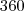 360