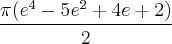 \frac{\pi({e}^{4}-5{e}^{2}+4e+2)}{2} \frac{\pi({e}^{4}-5{e}^{2}+4e+2)}{2}