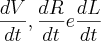 \frac{dV}{dt}, \frac{dR}{dt} e \frac{dL}{dt}