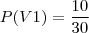 P(V1)=\frac{10}{30}