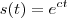 s(t)=e^{ct}