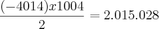 \frac{(-4014)x1004}{2}=2.015.028 \frac{(-4014)x1004}{2}=2.015.028