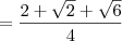 = \frac{2+\sqrt{2}+\sqrt{6}}{4}