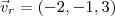 \vec{v}_{r} = (- 2, - 1, 3)