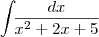 \int_{} \frac{dx}{x^2+2x+5} \int_{} \frac{dx}{x^2+2x+5}