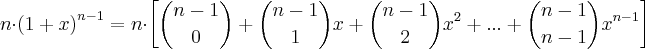 n\cdot{(1+x)}^{n-1}=n\cdot\left[ {n-1 \choose 0} + {n-1 \choose 1}x + {n-1 \choose 2}{x}^{2} + ... + {n-1 \choose n-1}{x}^{n-1} \right]