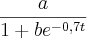\frac{a}{1+b{e}^{-0,7t}} \frac{a}{1+b{e}^{-0,7t}}