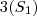 3({S}_{1}) 3({S}_{1})